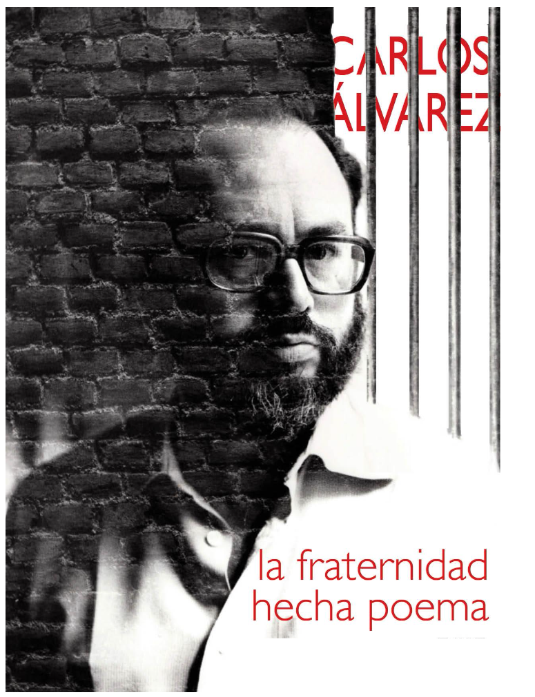 Carlos Álvarez la fraternidad hecha poema